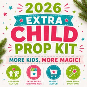 2026 Extra Child Prop Kit, Elf Kit, Elf Props, Elf Activity Kit, Elf Accessories