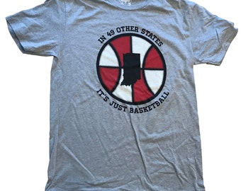 In 49 Other States it's just Basketball - Heather Gray Shirt