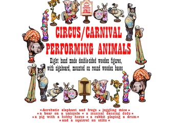 A set of Carnival/Circus performing animals. Hand made wooden figurines. 8 figures plus  signboard.