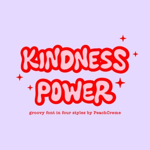 Può includere: Testo rosa e rosso su uno sfondo viola chiaro che dice "Kindness Power" con un font groovy in quattro stili di PeachCreme.