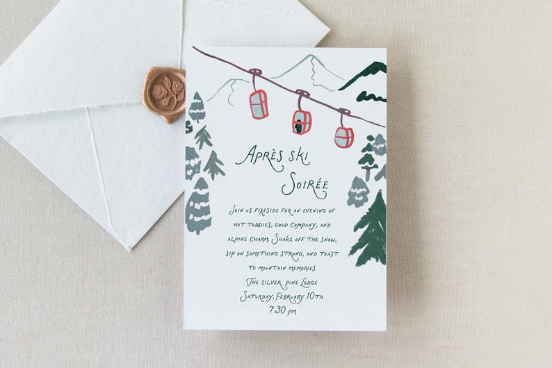 May include: A white invitation card with a hand-drawn illustration of a ski lift with red cabins against a snowy mountain backdrop. The text reads "Apr&eacute;s Ski Soir&eacute;e" and includes details about the event, including the date, time, and location.