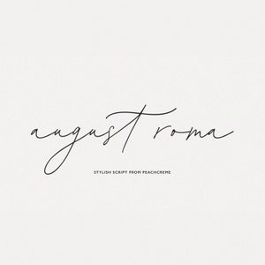 May include: Handwritten script in black ink that reads "august roma" with the text "STYLISH SCRIPT FROM PEACHCREME" below.