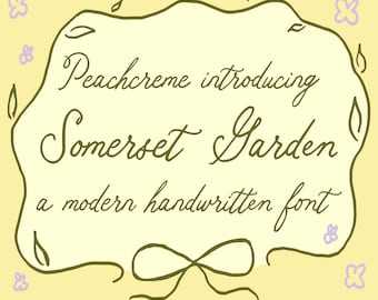 May include: Peachcreme introducing Somerset Garden, a modern handwritten font. The text is displayed in a yellow frame with a green bow and purple flowers.