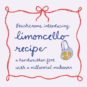 May include: A red crayon drawing of a frame with a bow at the top. The text inside the frame reads "Peachcreme introducing limoncello recipe a handwritten font with a millennial makeover".