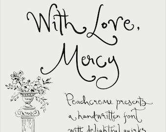 Quirky font, cursive font, handwritten font, quirky calligraphy, artisan script, hand-drawn typeface, With love, Mercy