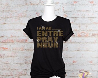 Ich bin ein Entreprayneur Bling Shirt, Strass Bling Shirt, Shirt für Frauen, Damen Bling Shirts, freches T-Shirt