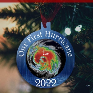 Hurricane Ian, our first hurricane, hit me like a hurricane, hurricane 2022, christmas ornament, hurricane ornament, funny gift,couples gift