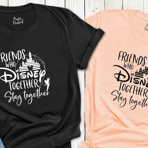 Friends Who Disney Together T-shirt Disney Group Matching | Etsy