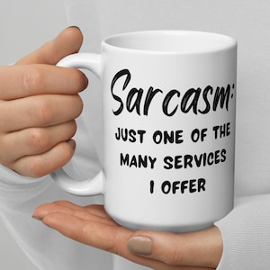 Sarcastic Mug, Funny Coffee Mug, Sarcastic Coffee Mug, Rude Mug, Funny Gift, Gift for Coworker, Funny Mugs, Mugs with Quotes, Sassy Cute Mug
