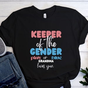 Keeper of the Gender Reveal Shirt, Gender Keeper Shirt, Gender Reveal Shirt, Gender Reveal Ideas for Grandma, Gender Keeper