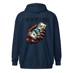For The Love Of Money Zip Up Hoodie