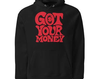 Got Your Money Pullover Hoodie