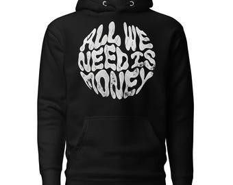 All We Need Is Money Pullover Hoodie