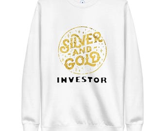 Gold & Silver Investor Sweatshirt