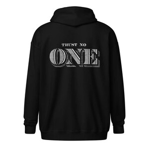 Trust No-One Zip Up Hoodie