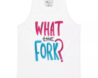 What The Fork Tank Top