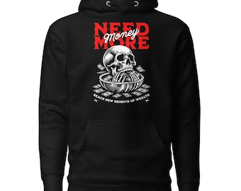 Need More Money Pullover Hoodie