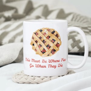 When Pies Die Mug Twin Peaks Gift, Agent Dale Cooper Double R Coffee inspired Mug