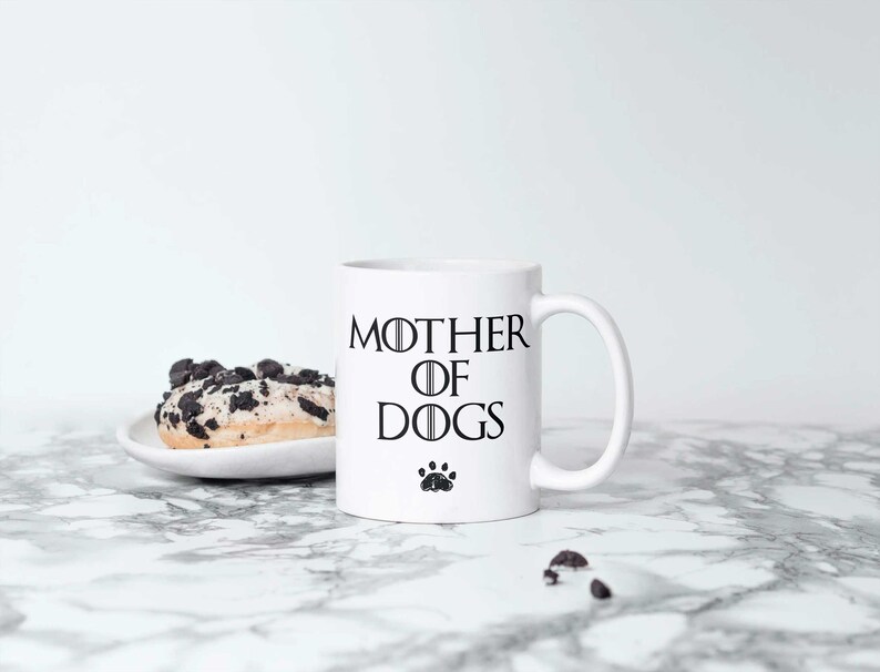 Mother of Dogs Mug, Dog Lover Present, GOT Mug Inspired image 2