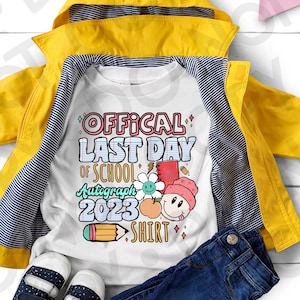 Last day of school autograph shirt png sublimation