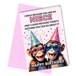 Vous n'y pouvez rien / Carte d'anniversaire amusante pour nièce / Singes souriants # 1655