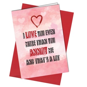 Vous m'énervez | Saint-Valentin / Anniversaire / Anniversaire | Amusant / Humour / Plaisanterie #855
