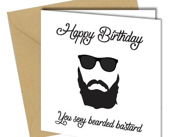CARTE D'ANNIVERSAIRE RUDE drôle joyeux anniversaire sexy barbu humour adulte #748