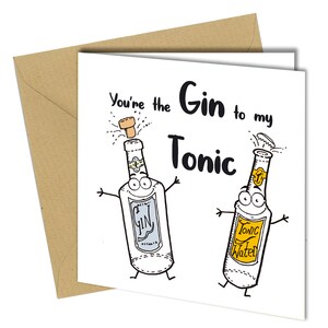 Gin To My Tonic | Verjaardags-/verjaardags-/valentijnskaart | Grappig/grap/onbeleefd #1143