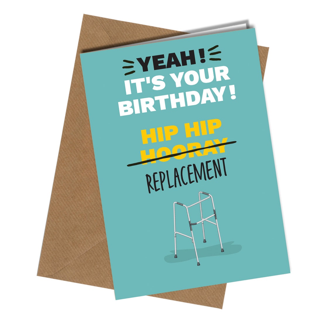 Hip Hip Replacement / Zimmer Frame Funny Birthday Card / Etsy Hip Hip Replacement / Zimmer Frame Funny Birthday Card / Etsy