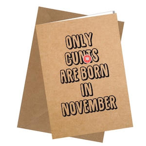Nato a novembre Biglietto di auguri di compleanno / Biglietto di auguri / Commedia / Maleducato / Divertente / Umorismo #320
