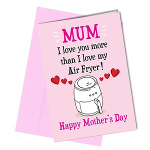 Tarjeta del Día de la Madre "Amo mi freidora de aire" / Mamá/Mami n.° 54