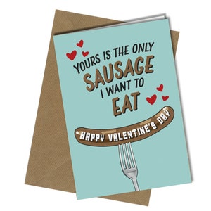 la vôtre est la seule saucisse | Carte de Saint-Valentin | Petit ami/mari | Humour/Amusant/Impoli #1475