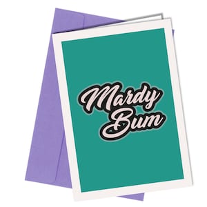 Funny Birthday Card | Mardy Bum | Yorkshire slang sayings quote card | #1563