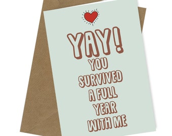 You survived | Anniversary / Valentine Rude greetings card | funny / humour joke #218