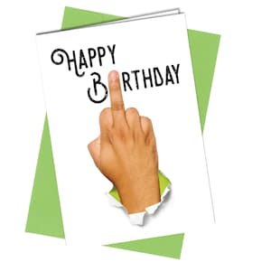 Carte d'anniversaire doigt du milieu | Ami / Frère / Sœur | Amusant / grossier n° 544