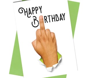 Carte d'anniversaire doigt du milieu | Ami / Frère / Sœur | Amusant / grossier n° 544