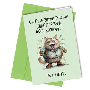 Petit oiseau m'a dit chat drôle carte de 60 anniversaires / carte de 60e anniversaire #1644