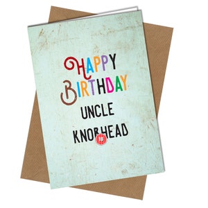 Geburtstagskarte / UNCLE KNO*HEAD / Grußkarte Geburtstagskarte Rude Lustig Happy Joke #650
