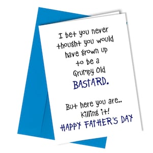 Grappige verjaardagskaart Grumpy Old B*star Vaderdagkaart voor papa / papa #1637