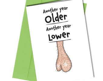 Another year lower / Funny Birthday card / Friend uncle dad grandad brother #332