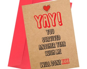 Yay! You survived | Anniversary / Valentine Card | Funny / humour / joke #305