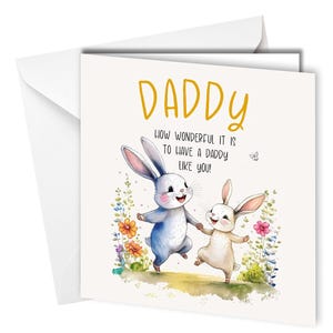 Daddy wie wundervolle Hasen / Vatertags- oder Geburtstagskarte / Daddy, Dad #1671