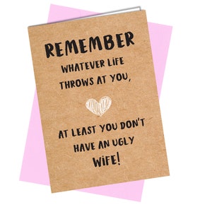No tengas una esposa fea/Tarjeta de San Valentín, aniversario, cumpleaños/Grosera/Divertida #896