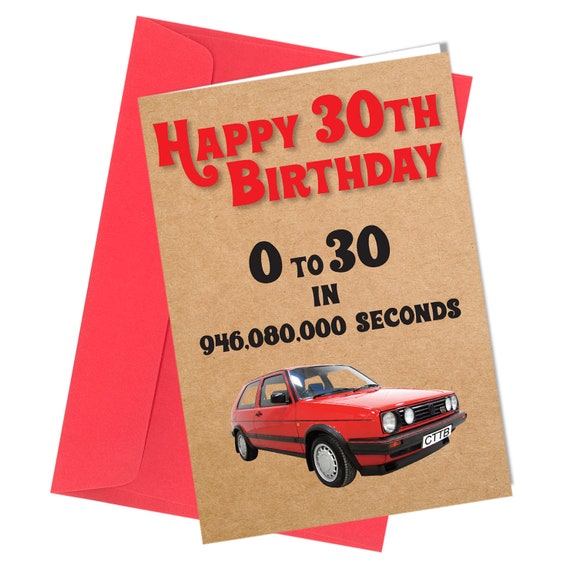 30er Geburtstagskarte / VW Golf Auto Grußkarte / Komödie / Rude