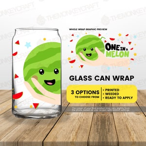 One in a Melon, 16 oz Glasdosenverpackung, Libbey Glasverpackung, permanent klebende Vinyltransfers, Glasdosentransfers, süße Glasdosenverpackung, fertig