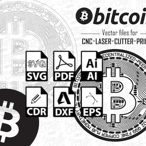 May include: Black and white vector illustration of a Bitcoin logo with the text "BITCOIN" and "Vector files for CNC LASER CUTTER PRINTER". The image also includes file format icons for SVG, PDF, AI, CDR, DXF, and EPS.