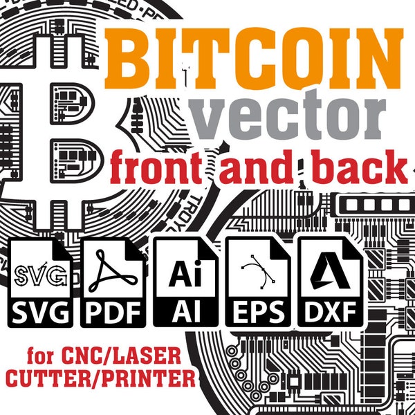 Bitcoin SVG front and back, BTC, Bitcoin Svg for Cnc, laser, cutter, printer, BTC Crypto Coin, Bitcoin backside, Svg, Pdf, Ai, Cdr, Dxf, Eps