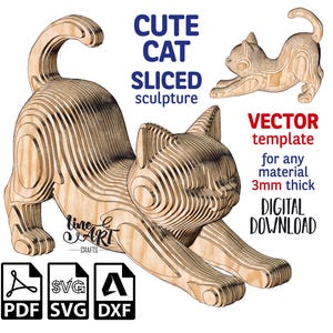 Op de afbeelding: Een houten kattenbeeld met een gelaagd ontwerp, zich naar voren uitrekkend. De tekst "CUTE CAT SLICED sculpture" staat boven de kat. De afbeelding bevat ook de tekst "VECTOR template for any material 3mm thick DIGITAL DOWNLOAD".