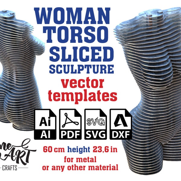 Woman Torso Sculpture Sliced Vector template 60cm, Female Torso Sculpture, Woman Torso Statue, Female Statue, Metal Statue Svg, Ai, Dxf, Pdf