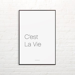 C&#39;est La Vie, French Chic Wall Art, Minimal Home/Office Decor, Paris Fashion Design Inspired, Lifestyle Quote, Print Gift, Instant download